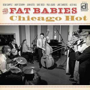 Chicago Hot , The Fat Babies