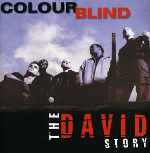The David Story , Colourblind