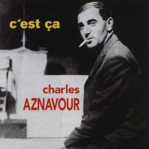 C'est Ca [Import] , Charles Aznavour