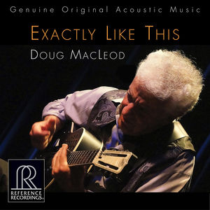 Exactly Like This , Doug MacLeod