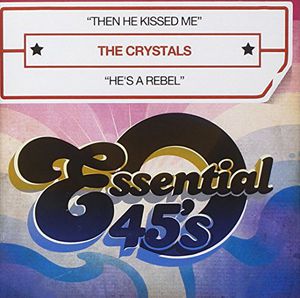 Then He Kissed Me , Crystals