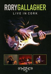 Live in Cork , Rory Gallagher