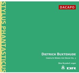 Complete Organ Works 3 , Bine Bryndorf