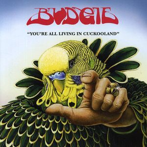 You're All Living in Cuckooland [Import] , Budgie