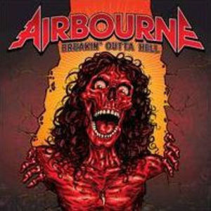 Breakin' Outta Hell [Explicit Content] , Airbourne