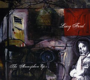 Lucy Ford , Atmosphere