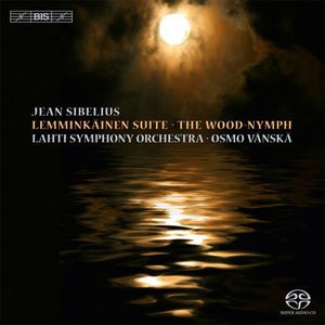 Lemminkainen Suite & the Wood-Nymph , Sibelius