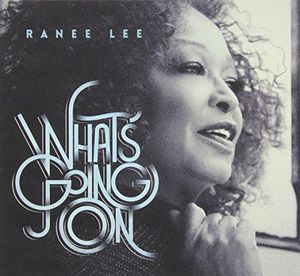 Whats Going on , Ranee Lee