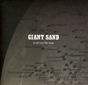 Is All Over the Map: 25th Anniversary Edition , Giant Sand