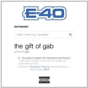The Gift Of Gab , E-40
