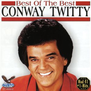 Best of the Best , Conway Twitty