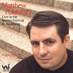 Live at the Verbier Festival 2003 , Matthew Polenzani