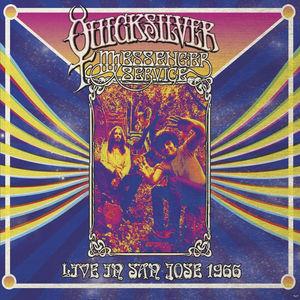 Live In San Jose - September 1966 , Quicksilver Messenger Service