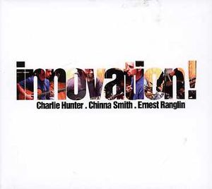 Innovation , Charlie Hunter
