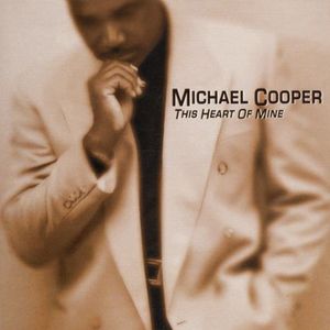This Heart of Mine , Michael Cooper