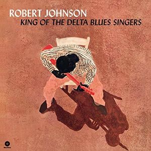 King Of The Delta Blues Singers [Import] , Robert Johnson