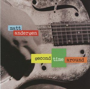 Second Time Around , Matt Andersen