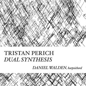 Compositions: Dual Synthesis , Tristan Perich