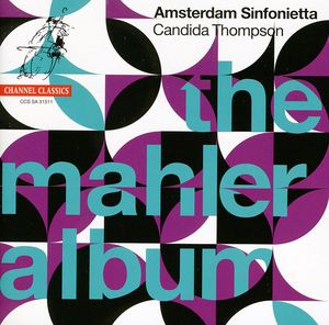 Mahler Album /  String Quartet 11 , Candida Thompson