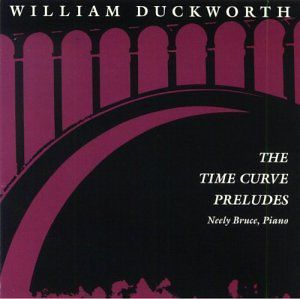 Time Curve Preludes , William Duckworth