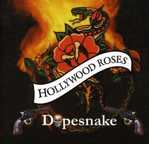 Dopesnake , Hollywood Roses