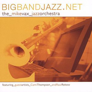 Bigbandjazz.Net , Mike Vax