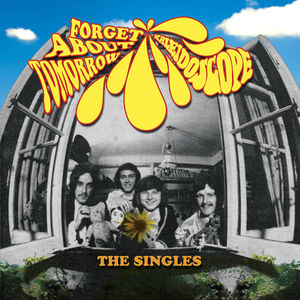 Forget About Tomorrow: The Singles , Kaleidoscope