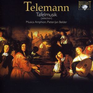 Tafelmusik (Selection) , Musica Amphion