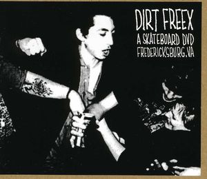 Dirt Freex a Skateboard