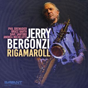Rigamaroll , Jerry Bergonzi