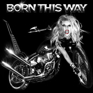 Born This Way , Lady Gaga