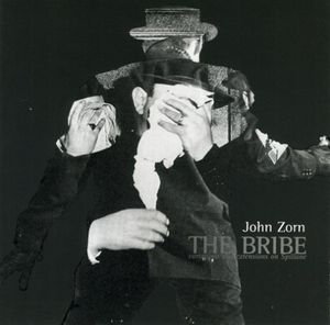 Bribe , John Zorn