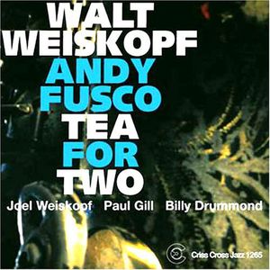 Tea for Two , Walt Weiskopf
