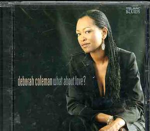 What About Love? , Deborah Coleman