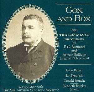 Cox & Box or the Long-Lost Brothers , Franke Berger Kennedy