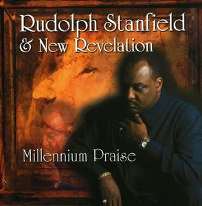 Millennium Praise , Rudolph Stanfield