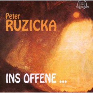 In to the Open , Peter Ruzicka