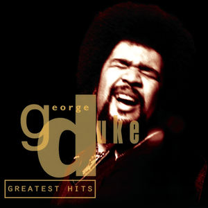 George Duke Greatest Hits , George Duke
