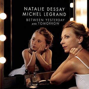 Between Yesterday & Tomorrow , Natalie Dessay