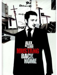 Mustang: Back Home , Alex Attias