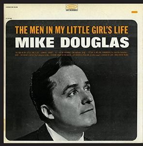 Men in My Little Girl's Life , Mike Douglas