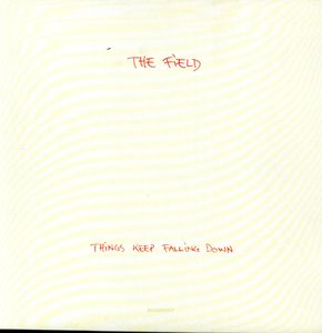 Things Keep Falling Down , Field