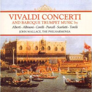 Concerti & Baroque Trumpet Music , John Wallace