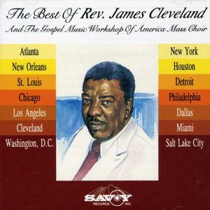 Best of Rev James Cleveland & Gmwa , Rev. James Cleveland