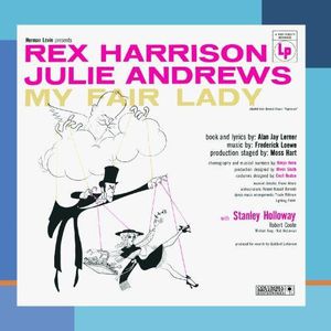 My Fair Lady / O.B.C. , Broadway Cast