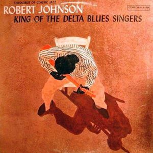 King of the Delta Blues Singers 1 [Import] , Robert Johnson