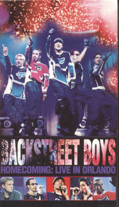 Backstreet Boys: Homecoming: Live in Orlando , Backstreet Boys