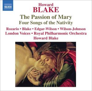 Passion of Mary / Four Songs of the Nativity , Royal Philharmonic Orchestra