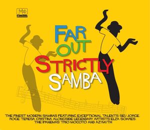 Far Out Strictly Samba , Various Artists