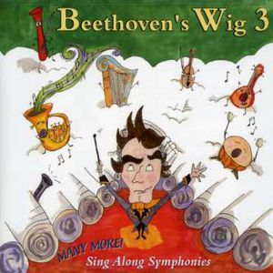 Beethoven's Wig, Vol. 3: Many More Sing-Along Symphonies